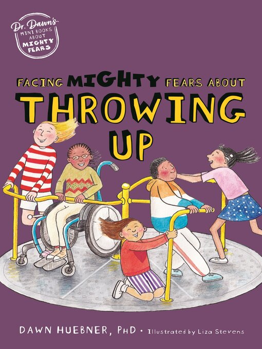 Title details for Facing Mighty Fears About Throwing Up by Dawn Huebner - Available
